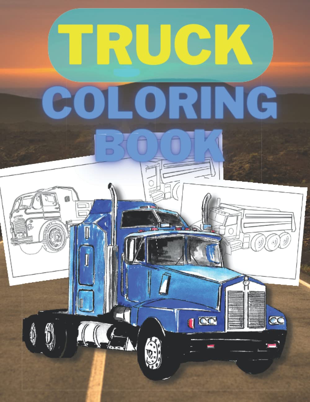 Buy Truck Coloring Book for Adults: Heavy Trucks Coloring Book For ...