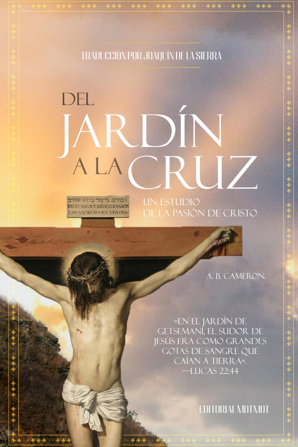 Del Jardín a la Cruz