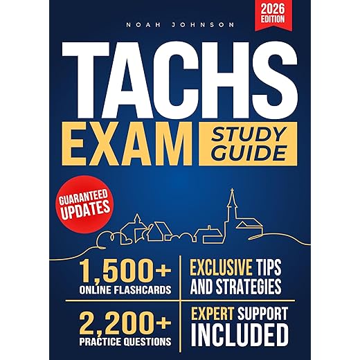 Tachs Exam Study Guide: Master Every Section, Boost Your Score & Maximize Admission Chances | Exam-Style Questions, Clear Explanations & Proven ... Study Smarter & Stay Confident on Test Day