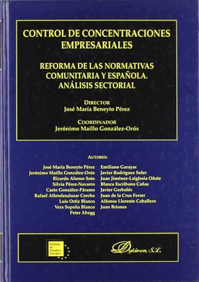Control de Concentraciones Empresariales: Reforma de las Normativ As C
