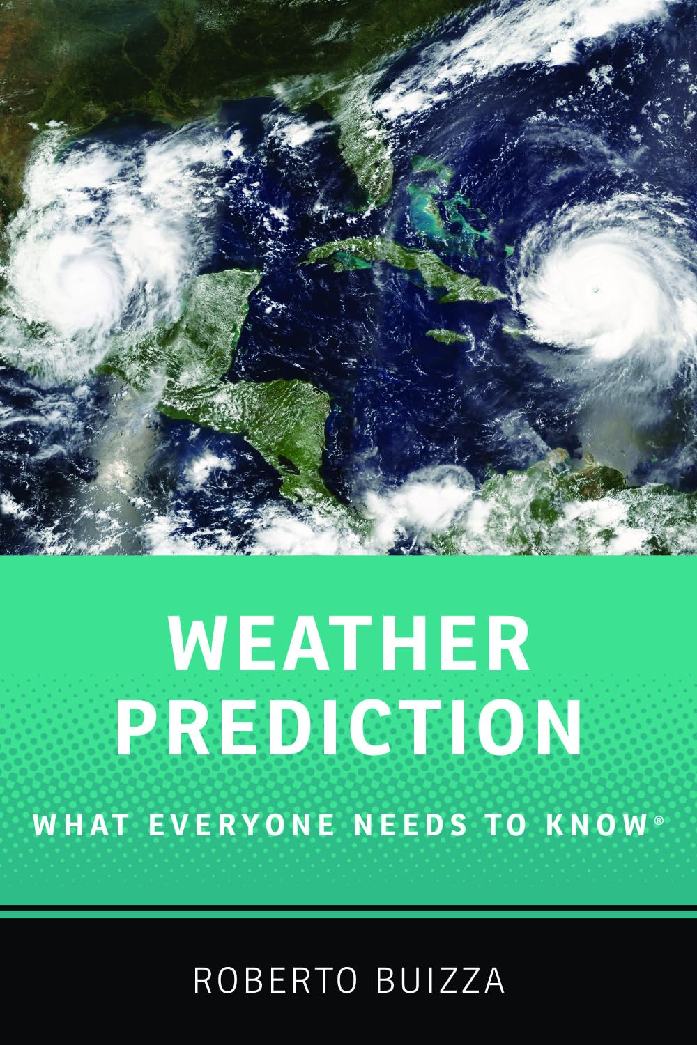 Weather Prediction: What Everyone Needs to KnowR