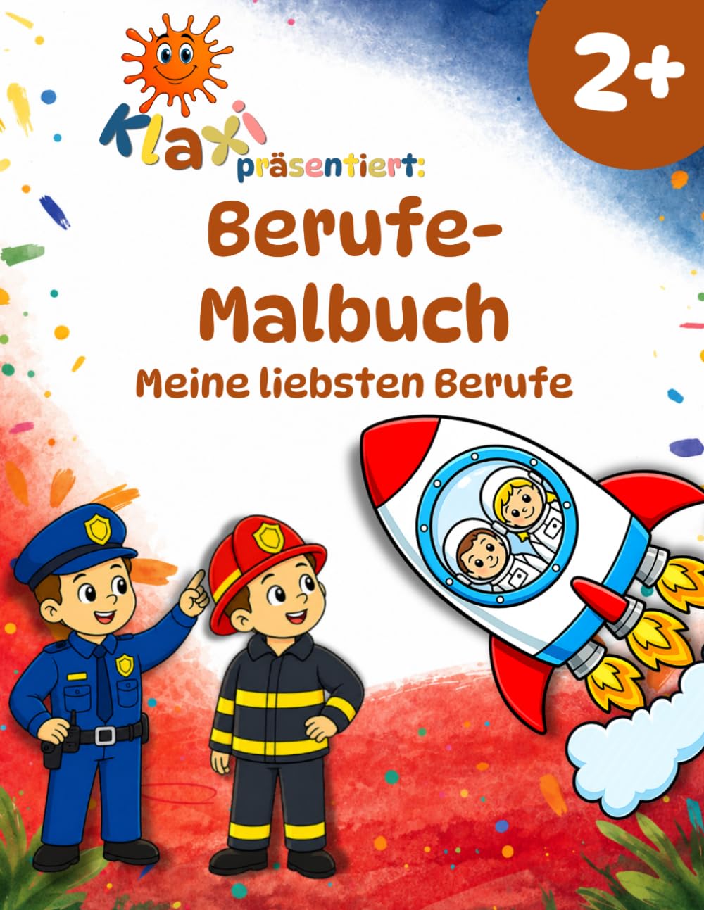 Klaxis Berufe-Malbuch ab 2 Jahren: Meine liebsten Berufe | Mit einfachen Aufgaben und lustigen Fun Facts (Klaxis Berufe-Malbuch-Reihe)