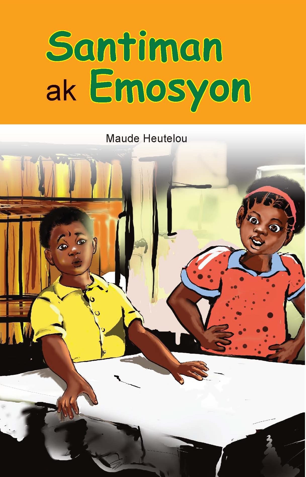Santiman ak Emosyon (Creole Edition)