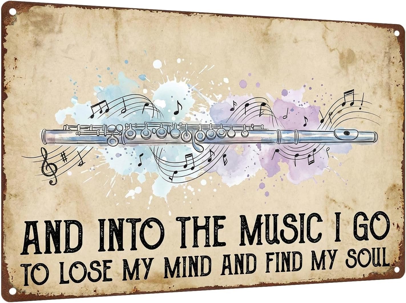 Flute Metal Tin Sign Wall Art And Into The Music I Go To Lose My Mind And Find My Soul Music Metal Sign Studio Bedroom Living Room Classroom 8x12 inch