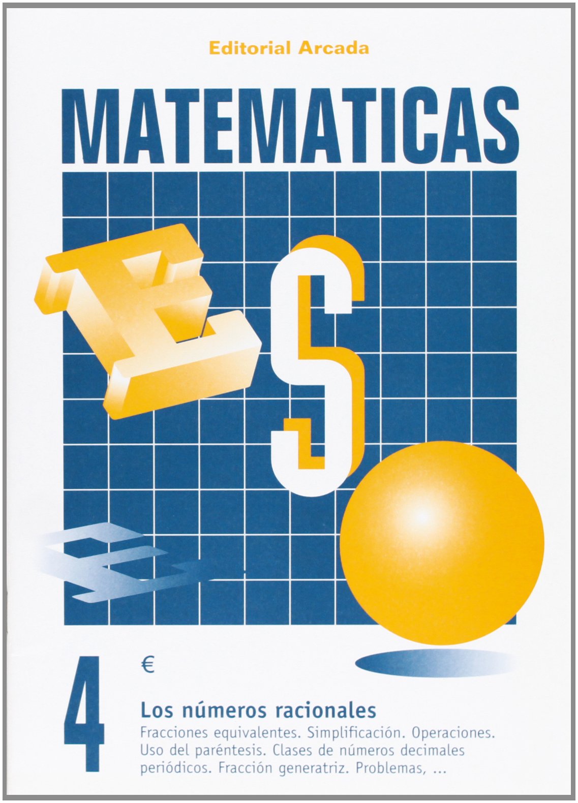 Matemáticas 4. Números Racionales (C.MATEMATICAS ESO)