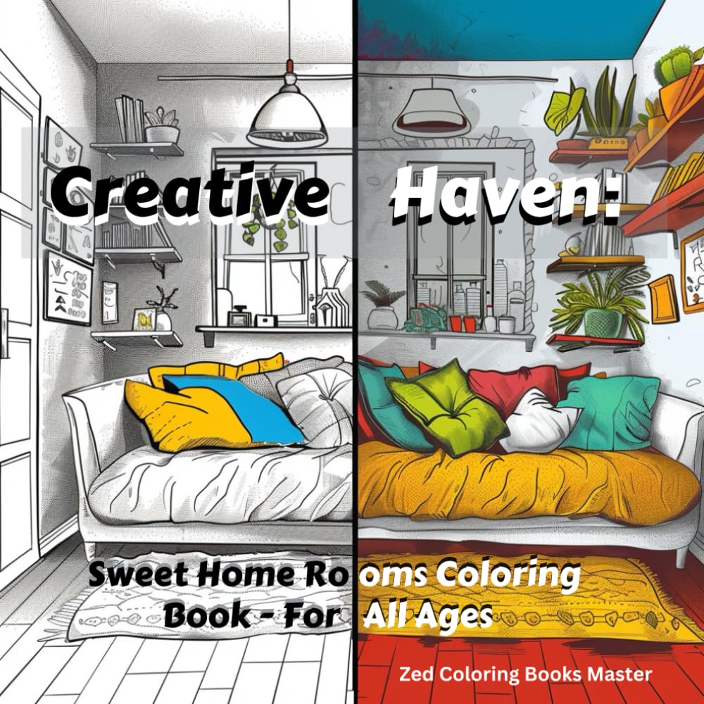 Creative Haven: Sweet Home Rooms Coloring Book - For All Ages
