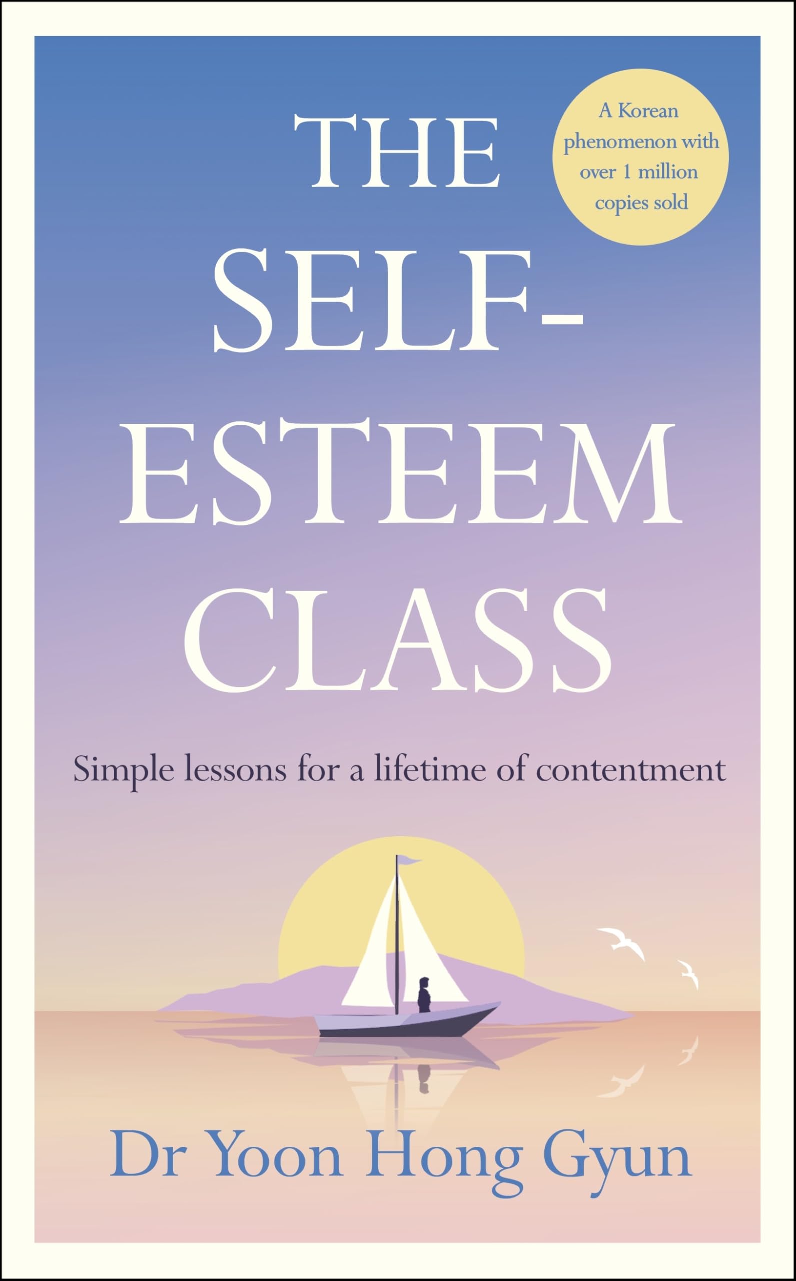 Self-Esteem Class by Dr Yoon Hong Gyun (Hardback Book)