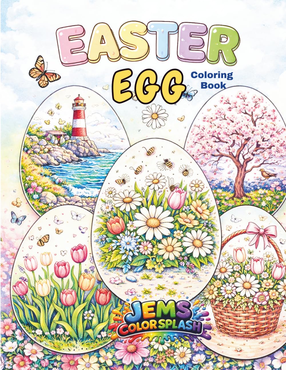 Easter Egg Coloring Book for Adults and Teens: Beautiful Spring Eggs, Cozy Scenes, Floral Designs and Relaxing Easter Coloring Pages