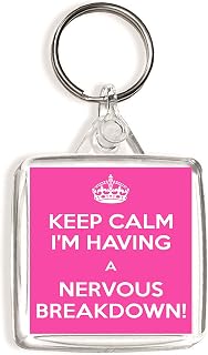 Keep Calm I'm Having a Nervous Breakdown - Square Keyring