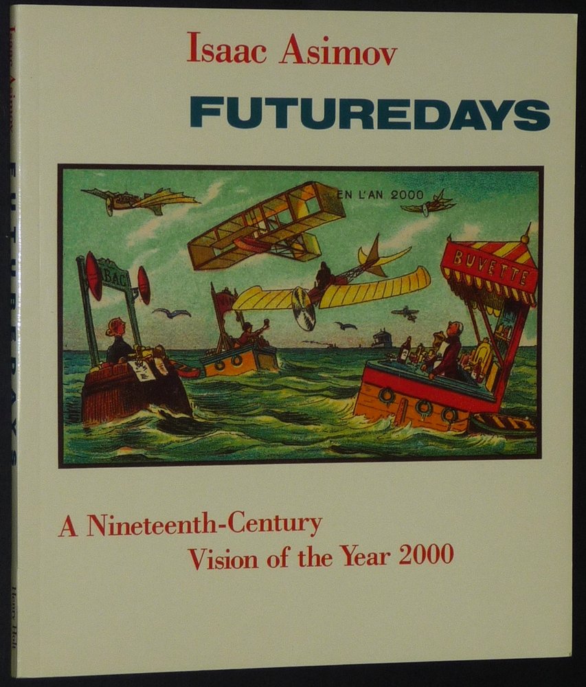 Futuredays: A Nineteenth Century Vision of the Year 2000 cover
