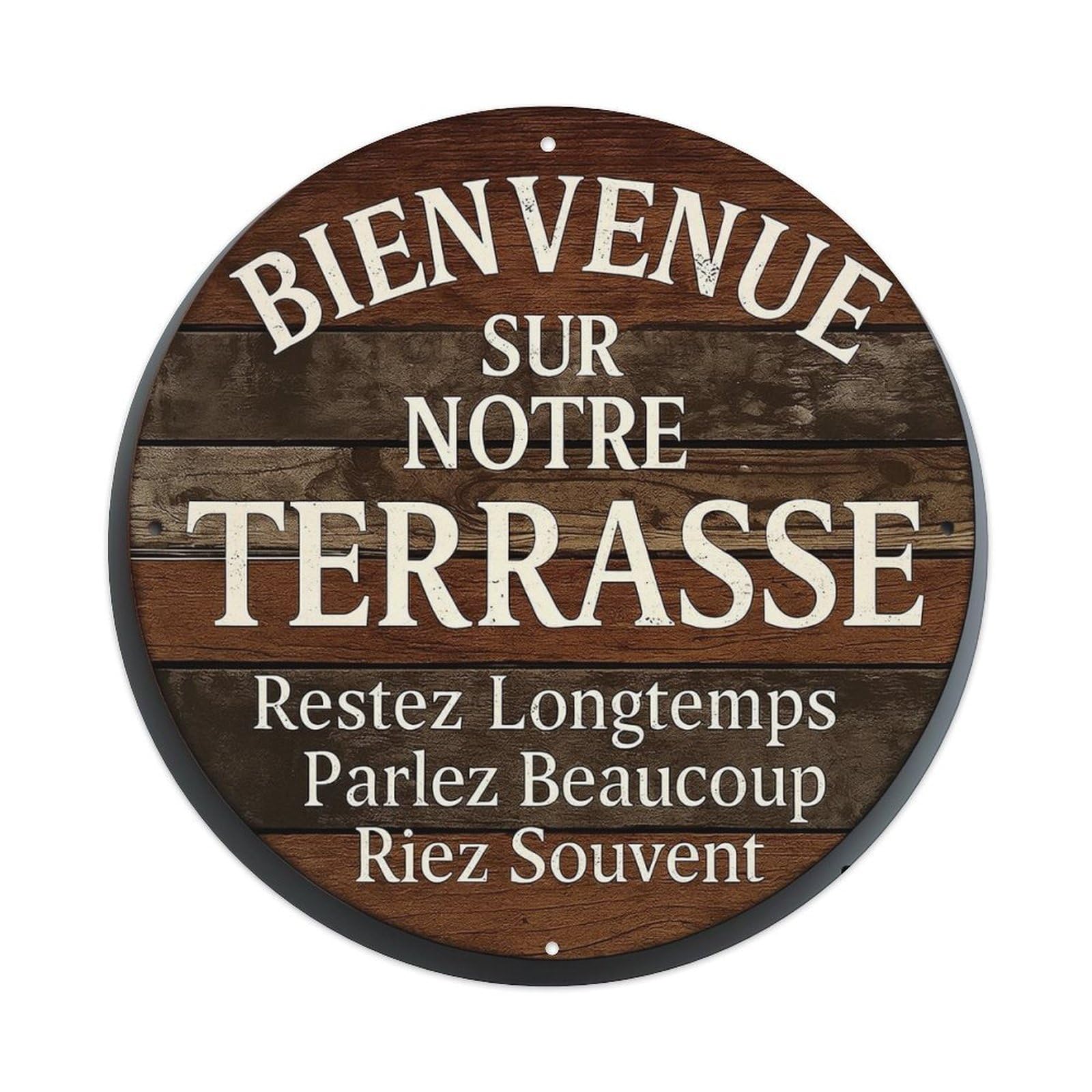 Bienvenue Sur Notre Terrasse Restez Longtemps Parlez Beaucoup Riez Souvent Vintage Round Tin Sign Retro Metal Wall Decor Metal Poster, Home Bar Garage Cafe Wall Art Decoration 8x8Inches