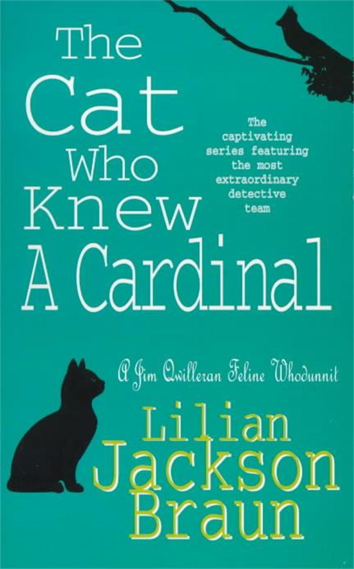 The Cat Who Knew a Cardinal The Cat Who  by Lilian Jackson Braun PAPERBACK
