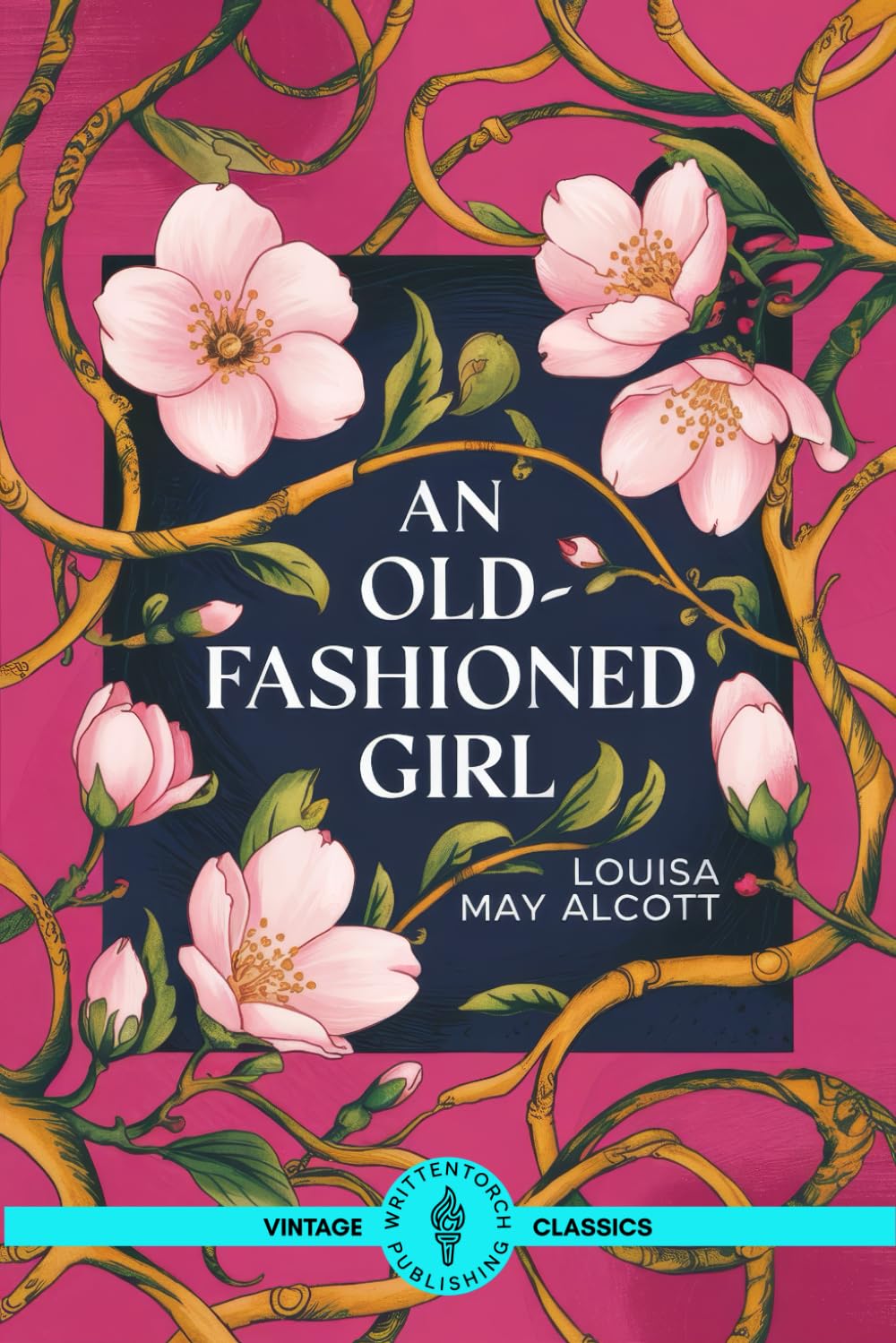 An Old-Fashioned Girl: The Journey of a Small-Town Girl in a Glittering City of Glamour and Pretense