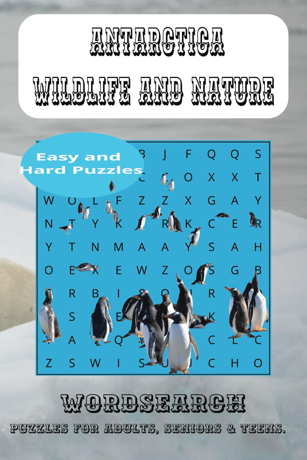 Antarctica wildlife and nature word search: Antarctica and South Georgia Island word search 6x9 book