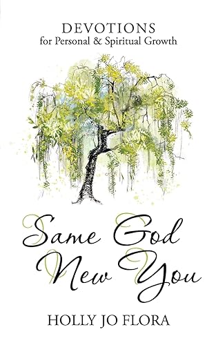 Same God, New You Devotions for Personal & Spiritual Growth