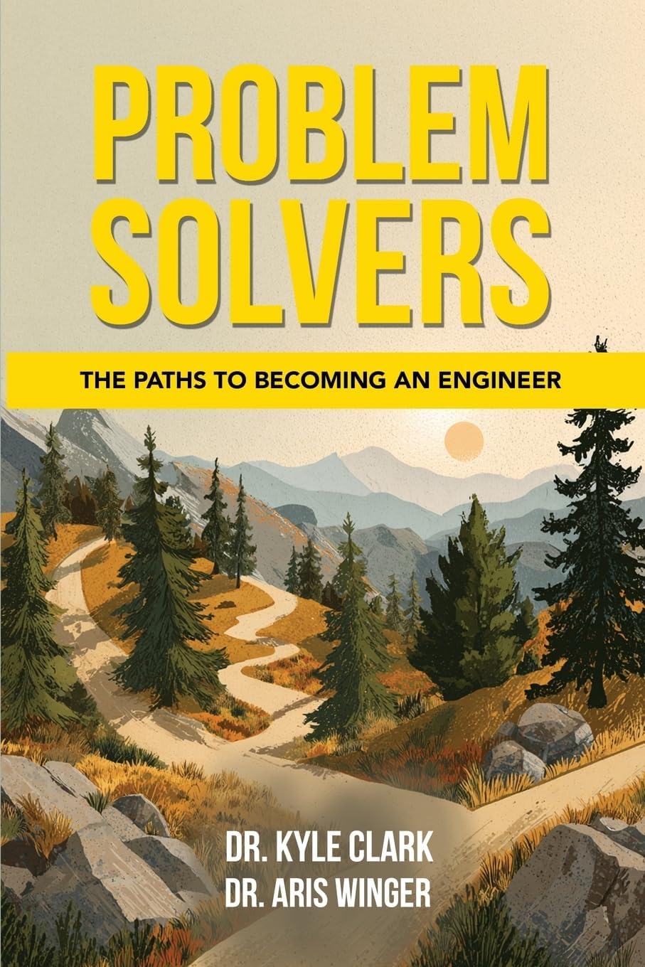 Problem Solvers: The Paths to Becoming an Engineer