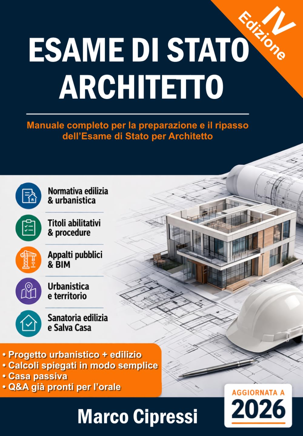ESAME DI STATO ARCHITETTO Ed. 2026: Manuale pratico per il ripasso tecnico, normativo e progettuale