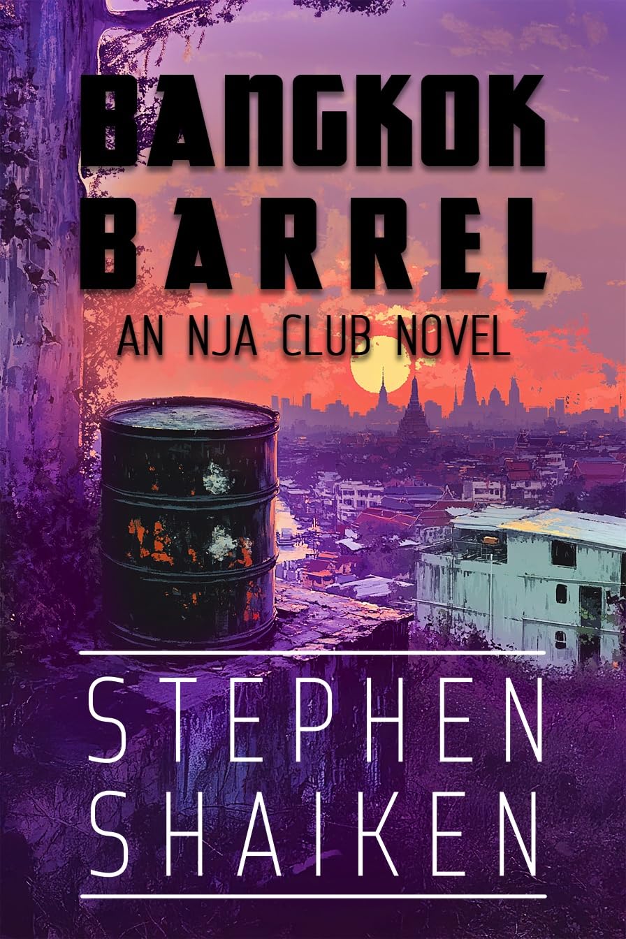 Bangkok Barrel: An NJA Club Novel (NJA Club Novels Book 6)