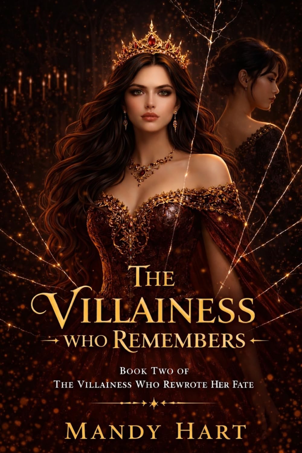 The Villainess Who Remember: A Fantasy Romance of Power, Betrayal, and a Villainess Who Refuses to Die (The villainess who rewrote her fate)