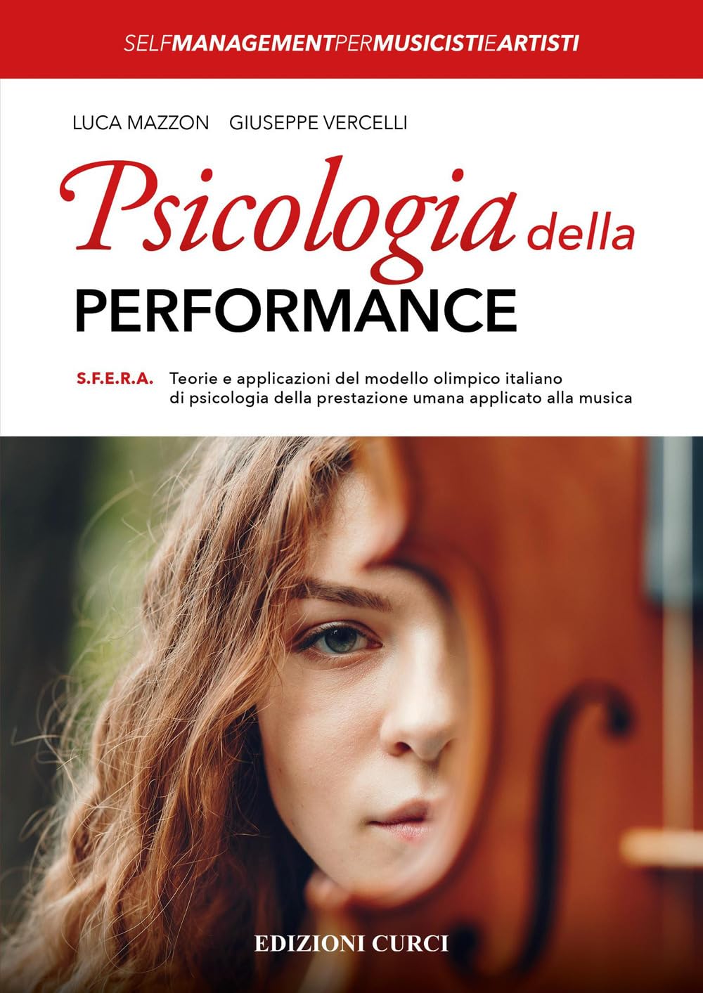 Psicologia Della Performance. S.F.E.R.A. Teorie E Applicazioni Del Modello Olimpico Italiano Di Psicologia Della Prestazione Umana Applicato Alla Musica - 4