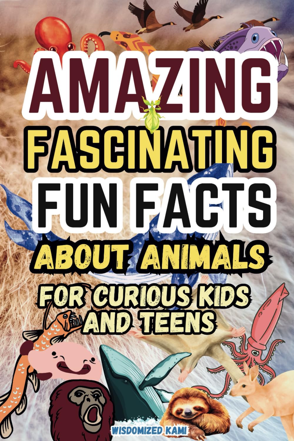 Amazing and Fascinating Fun Facts about Animals for Curious Kids and Teens: 100 Interesting and Educational Fun Quiz Book for Smart Kids Ages 8-12: ... Reptiles and Amphibians, Survival Tactics