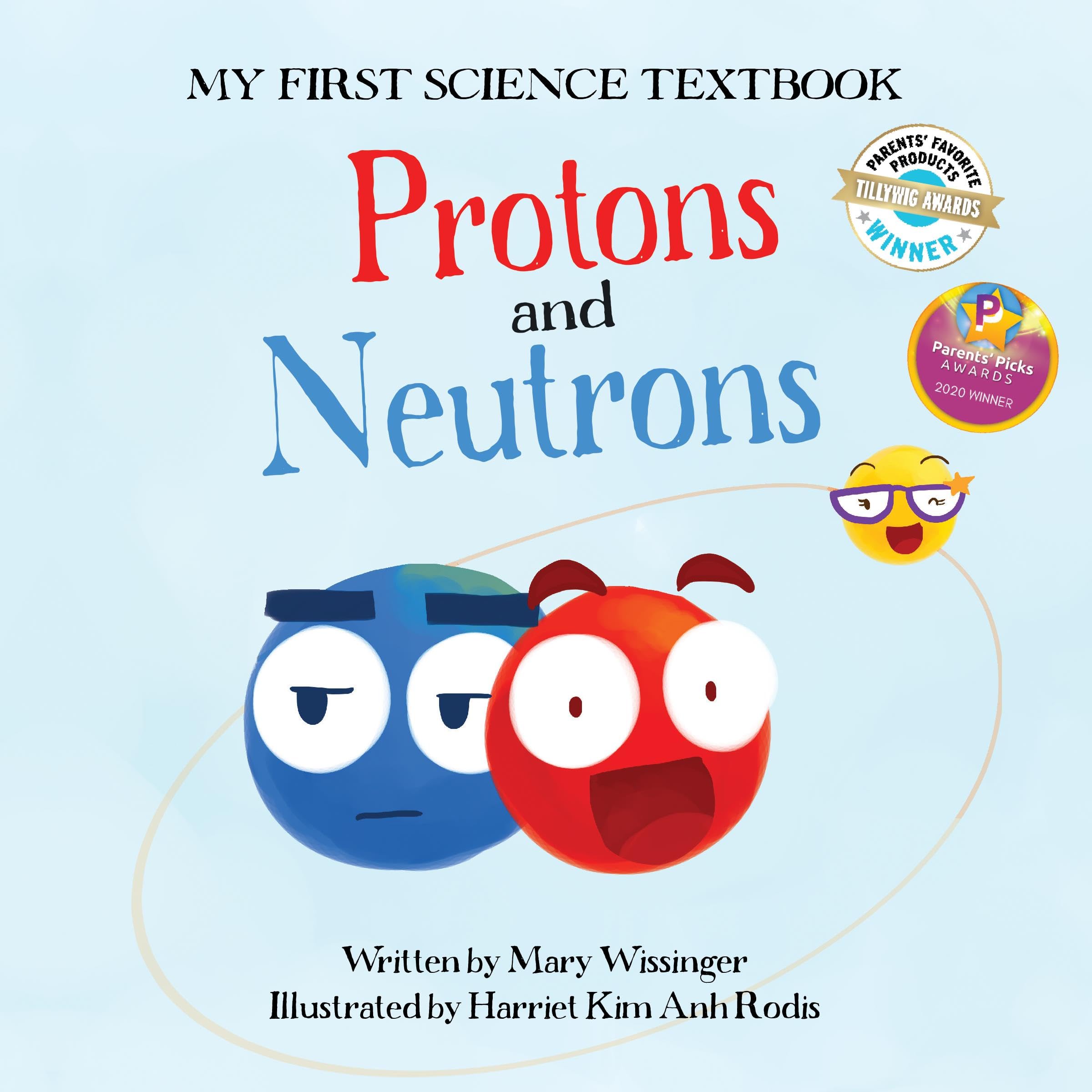 Protons and Neutrons (My First Science Textbook) (Volume 2)