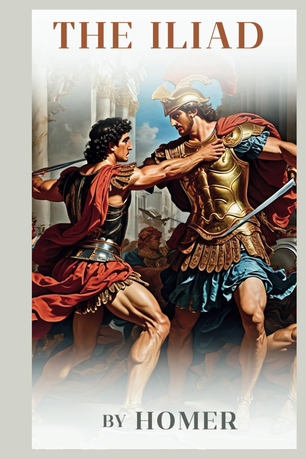 The Iliad: Annotated and Illustrated