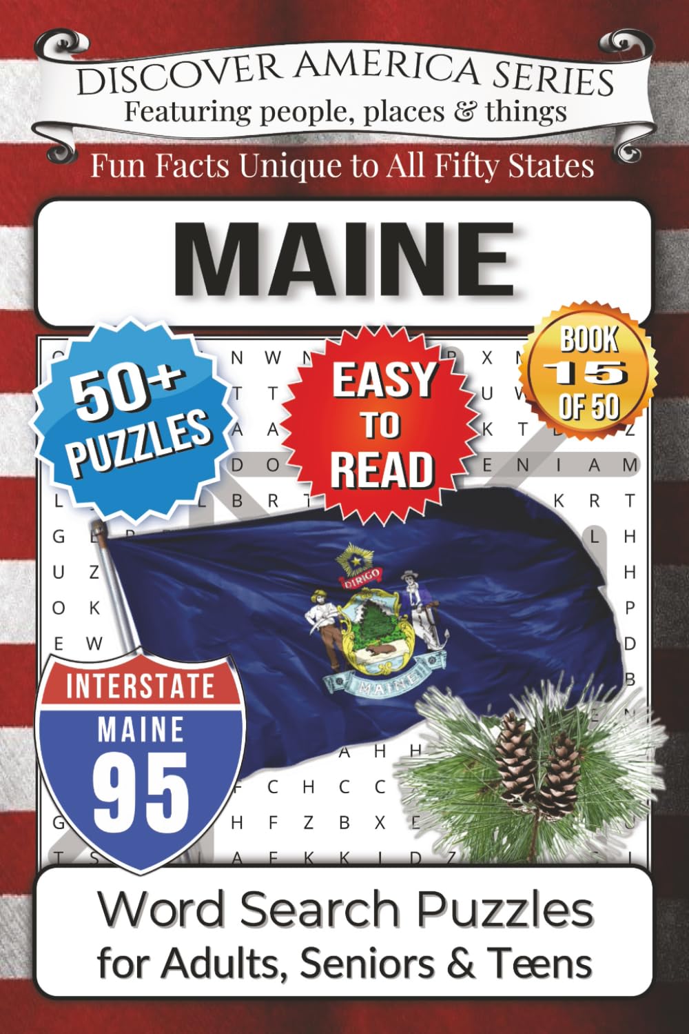 Discover America Word Search: Maine: Easy-Read Pine Tree State Edition – 50+ Puzzles, Fun Facts, Acadia National Park, Lobster Rolls, Lighthouses & ... Activity Book for Adults, Kids & Families)