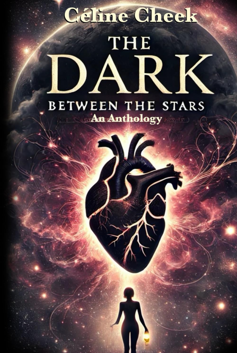 The Dark Between the Stars: An Anthology