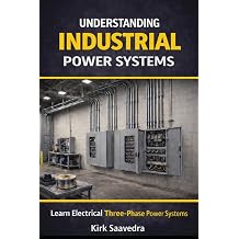 Understanding Commercial and Industrial Power Systems Three-Phase Electricial Systems 480V, 277V, and 240V Including Delta and Wye Configurations