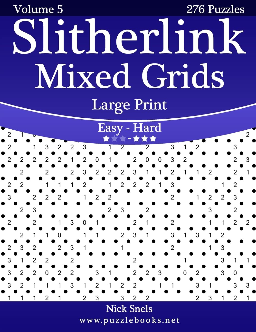 Slitherlink Mixed Grids Large Print - Easy to Hard - Volume 5 - 276 Puzzles