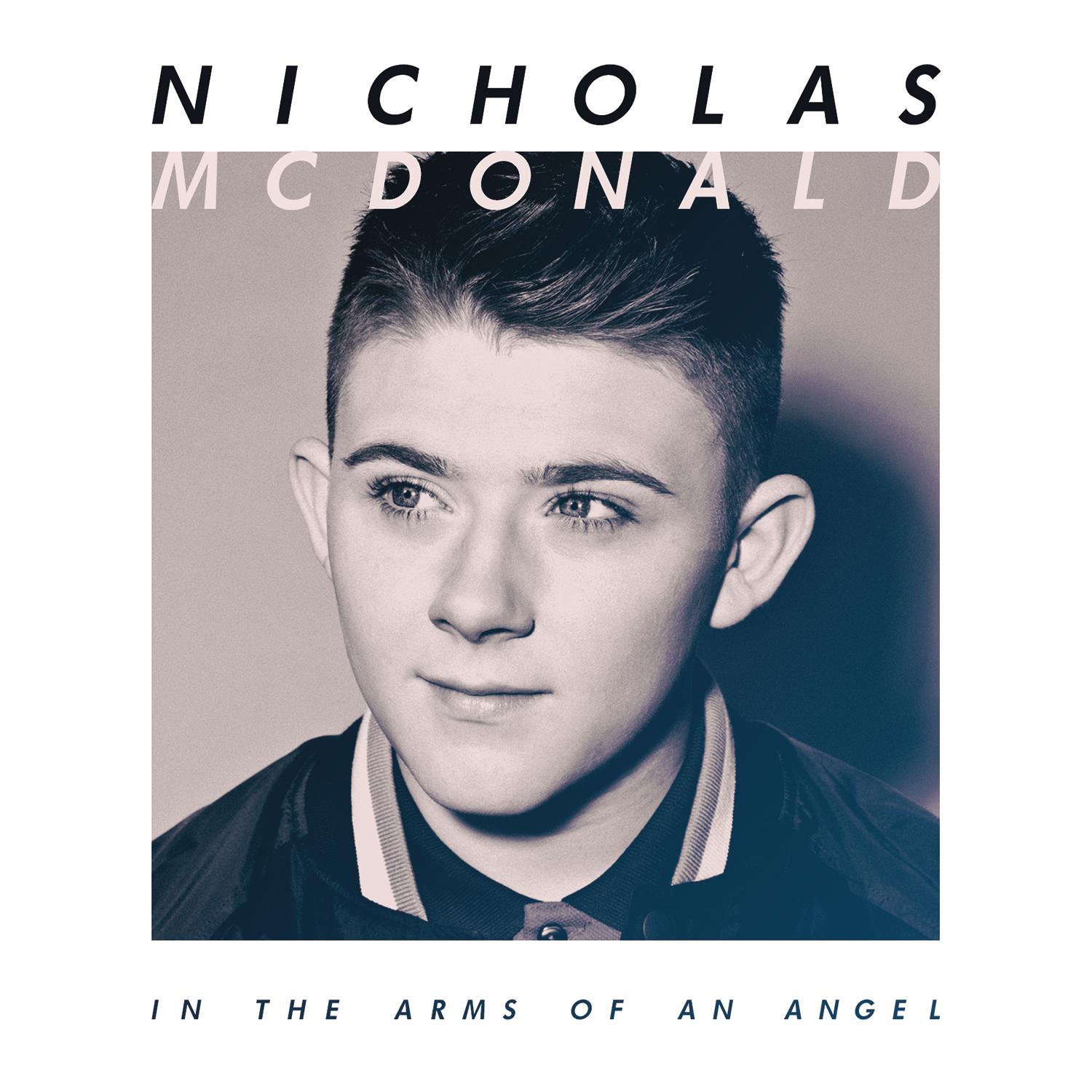 (KT526) Nicholas McDonald, In The Arms Of An Angel - 2014 CD