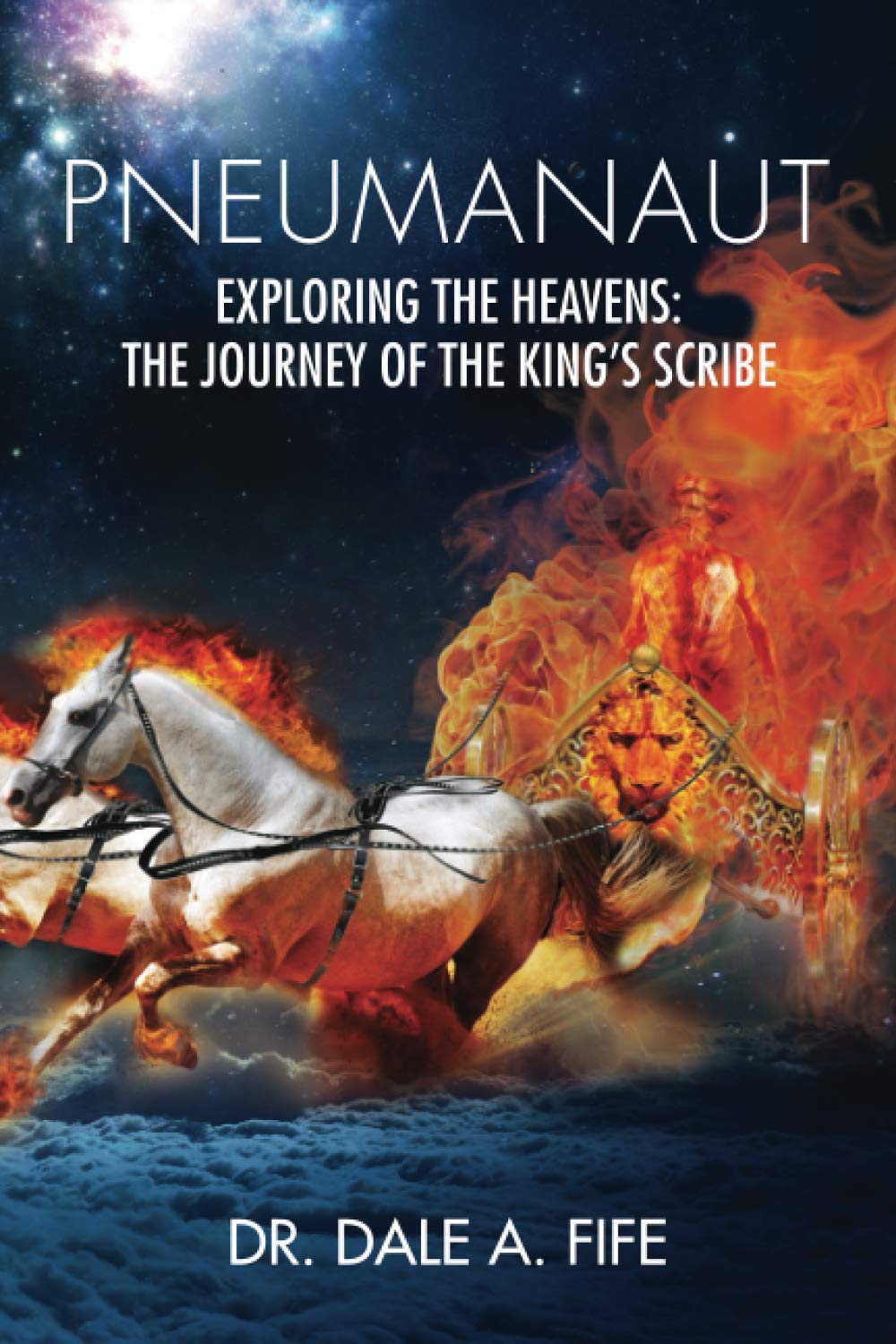 Pneumanaut: Exploring the Heavens: The Journey of the King’s Scribe
