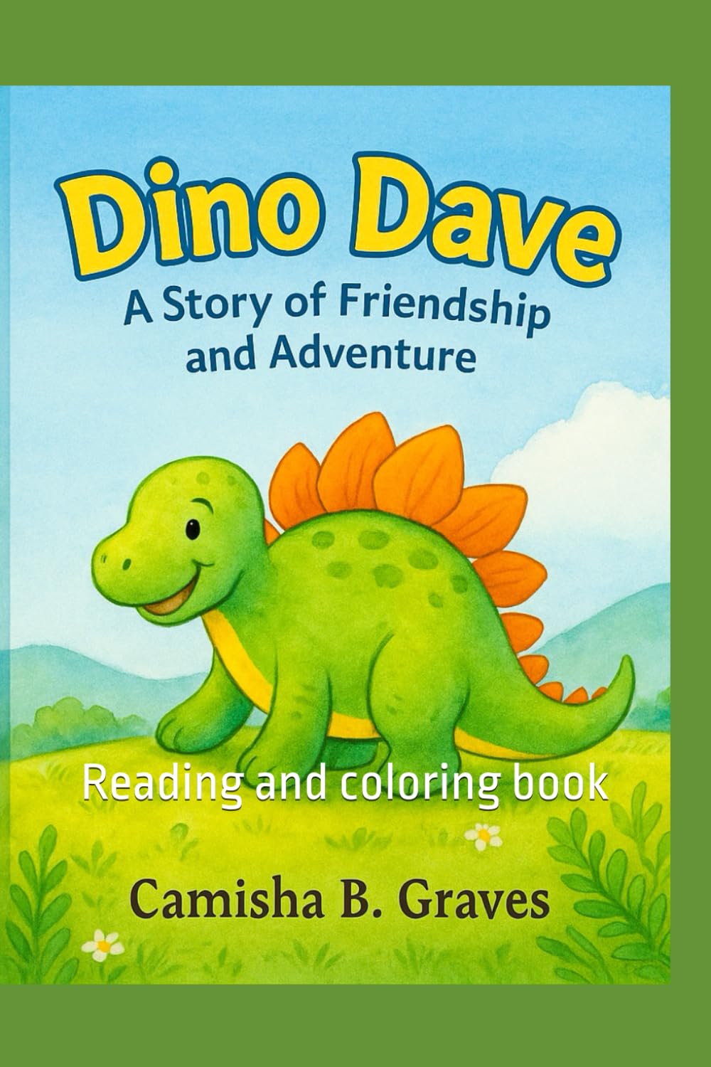 Dino Dave and the Great Big Adventure: Reading and coloring book