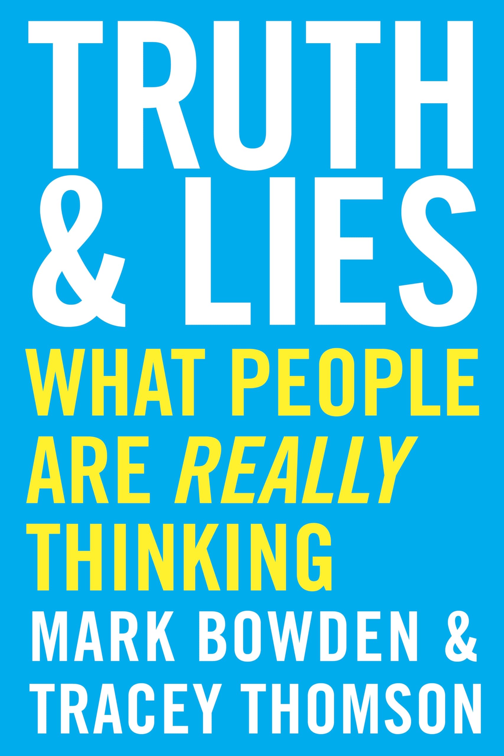 HarperCollins Truth and Lies: What People Are Really Thinking
