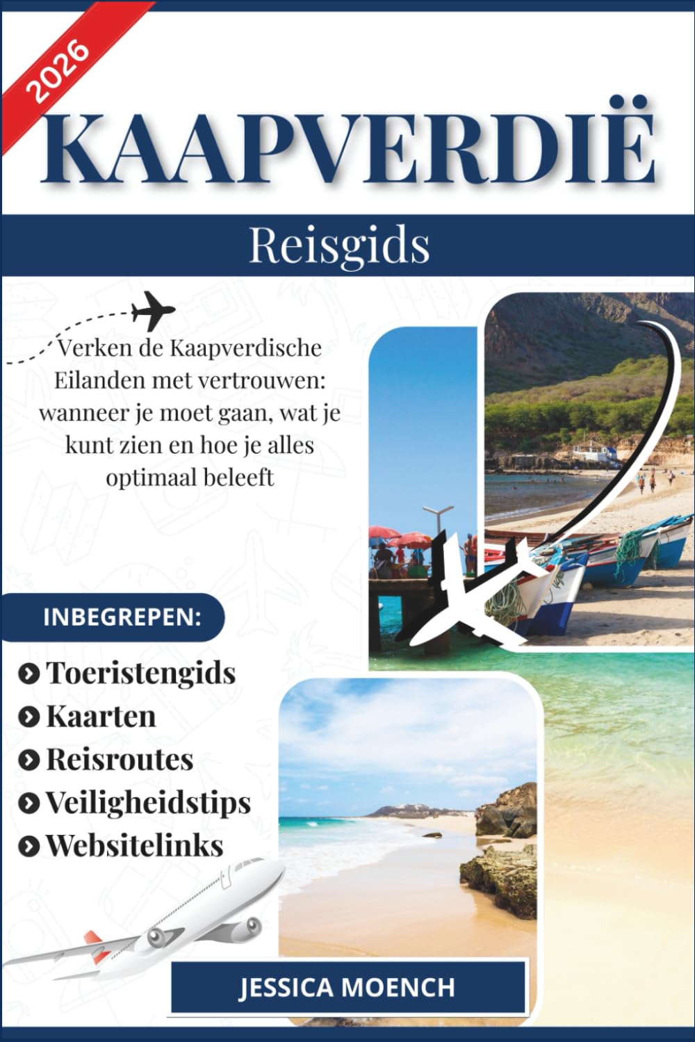 KAAPVERDIË REISGIDS 2026: Verken de Kaapverdische Eilanden met vertrouwen: wanneer je moet gaan, wat je kunt zien en hoe je alles optimaal beleeft
