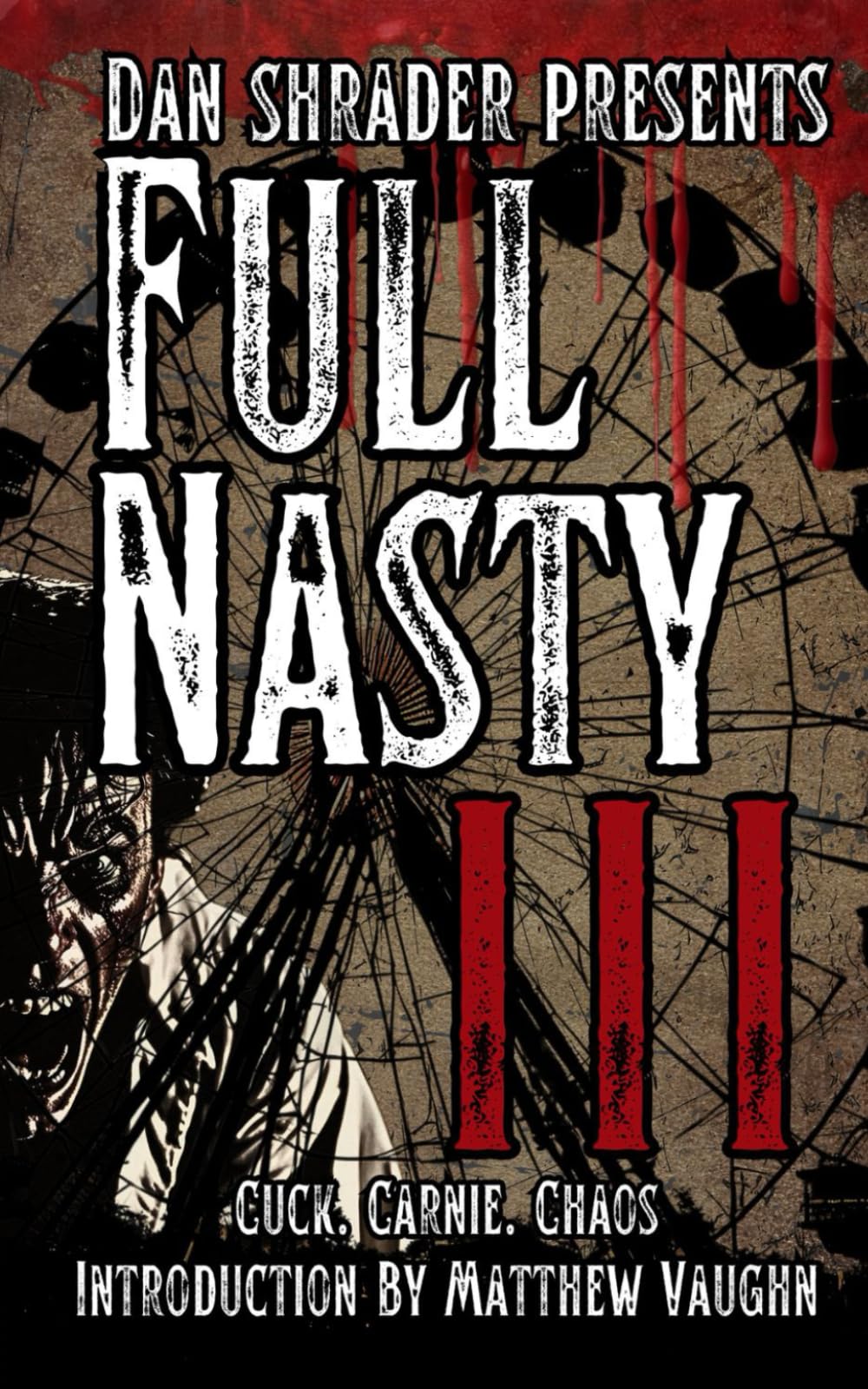 Full Nasty III: 3 (Satanic Bill Series)