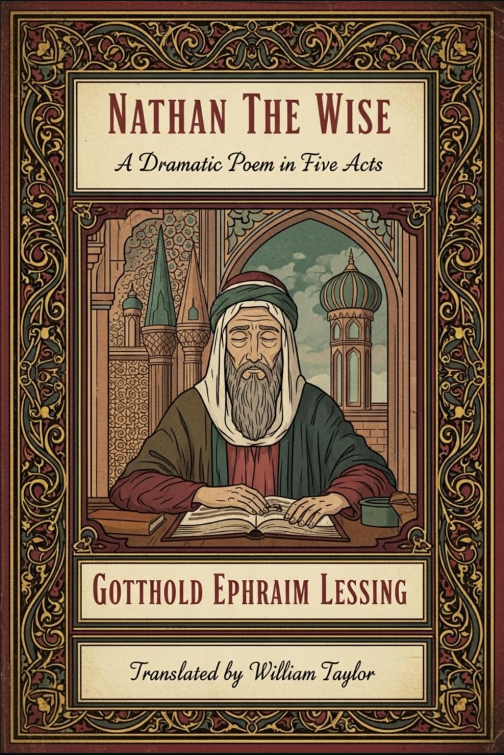 NATHAN THE WISE: A Dramatic Poem in Five Acts
