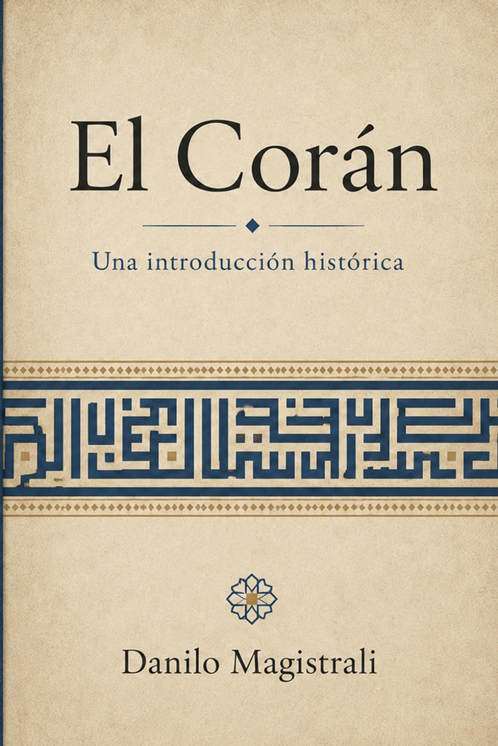 El Corán: Una introducción histórica