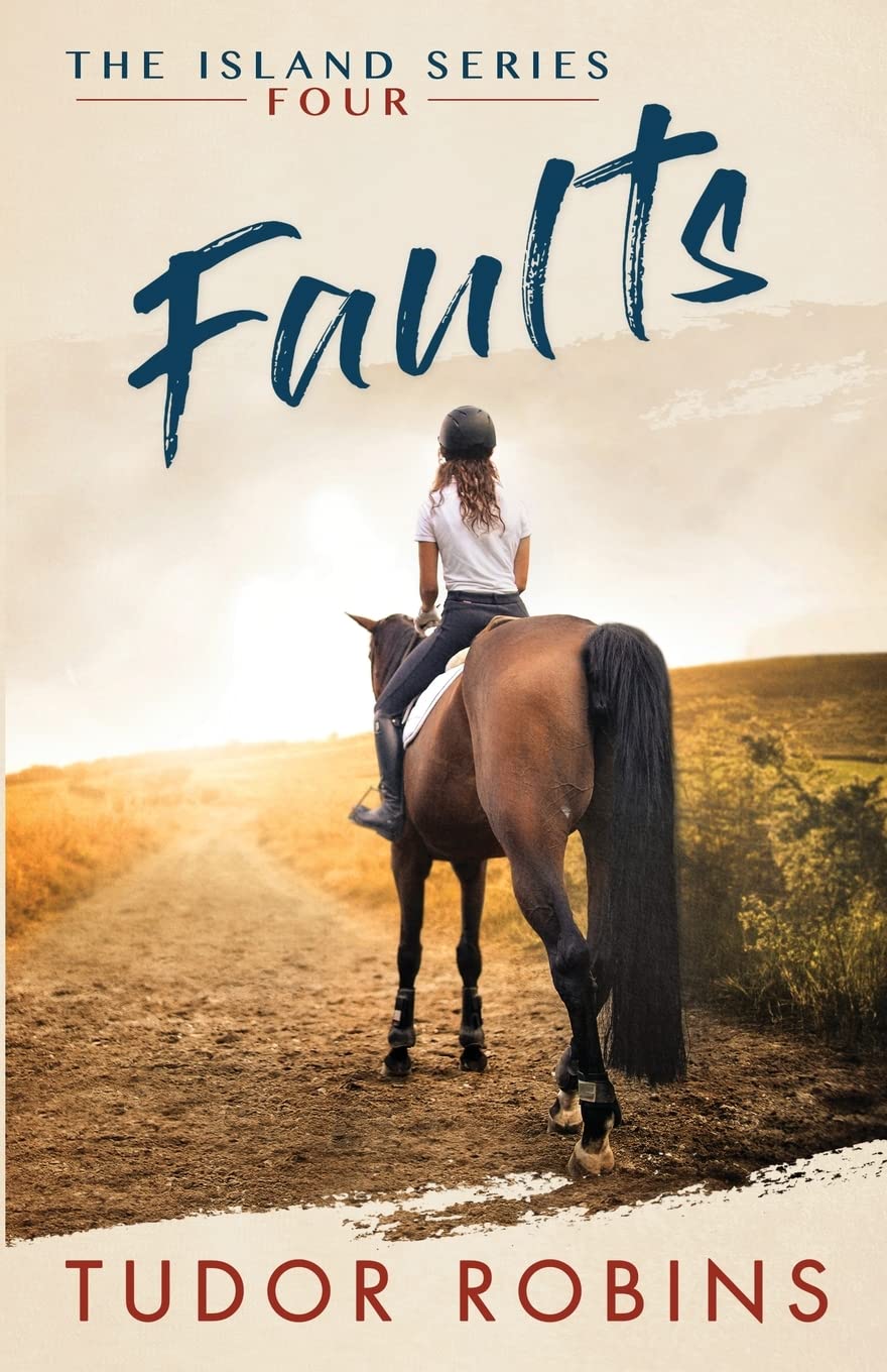 Faults: A story of family, friendship, summer love, and loyalty: 4 (Island Series)