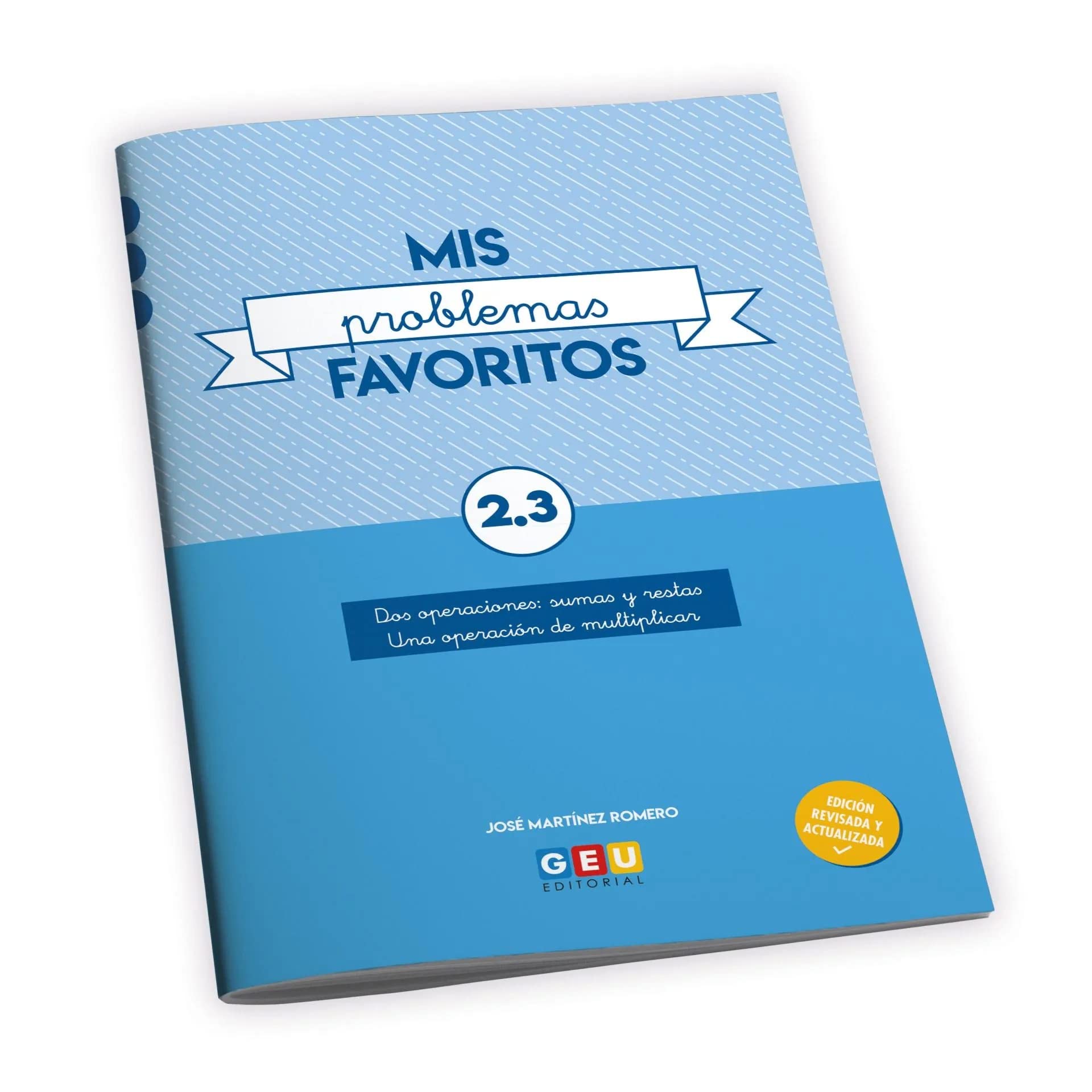 Mis Problemas Favoritos 2.3 GEU | Problemas Matematicas 2 Primaria | Editorial GEU 2 Primaria | Dos operaciones: Sumas y Restas y Una operación de Multiplicar