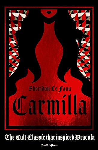 Carmilla, Deluxe Edition: The cult classic that inspired Dracula - Hardcover