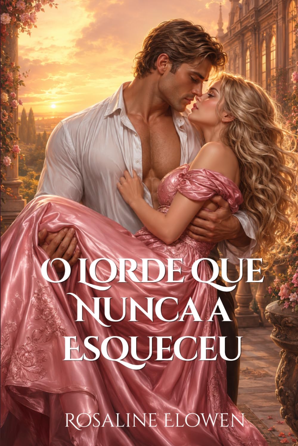 O Lorde que Nunca a Esqueceu (As Damas de Bellebourne)