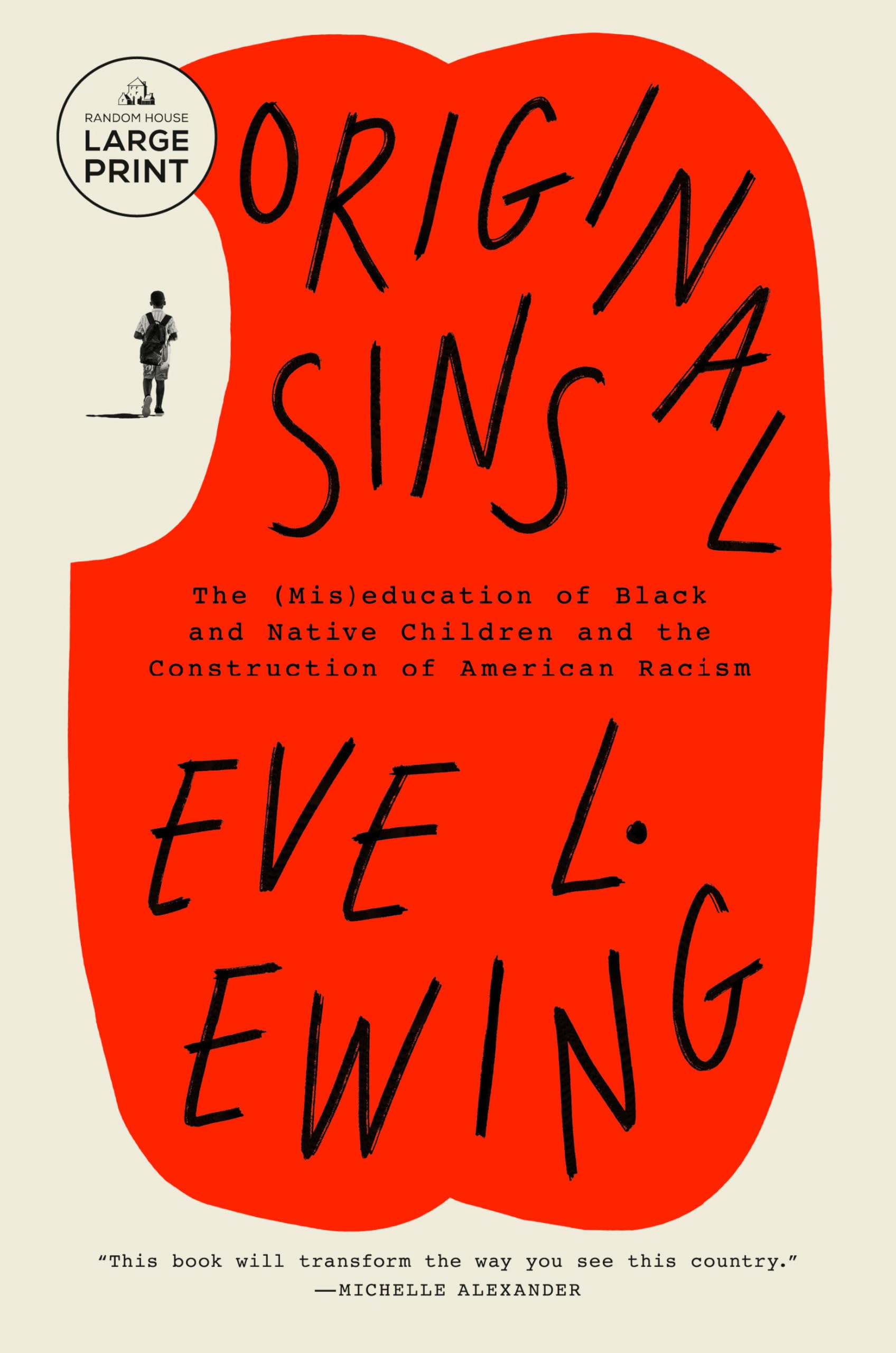 Original Sins: The (Mis)education of Black and Native Children and the Construction of American Racism