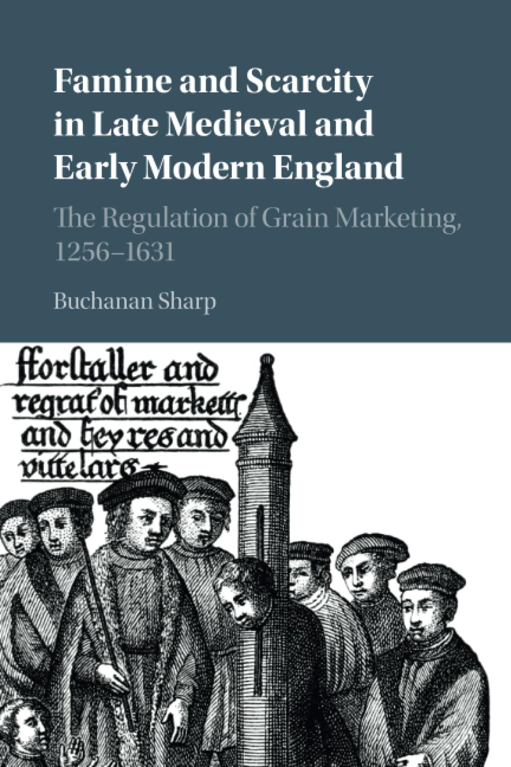 Famine and Scarcity in Late Medieval and Early Modern England Sharp Paperback