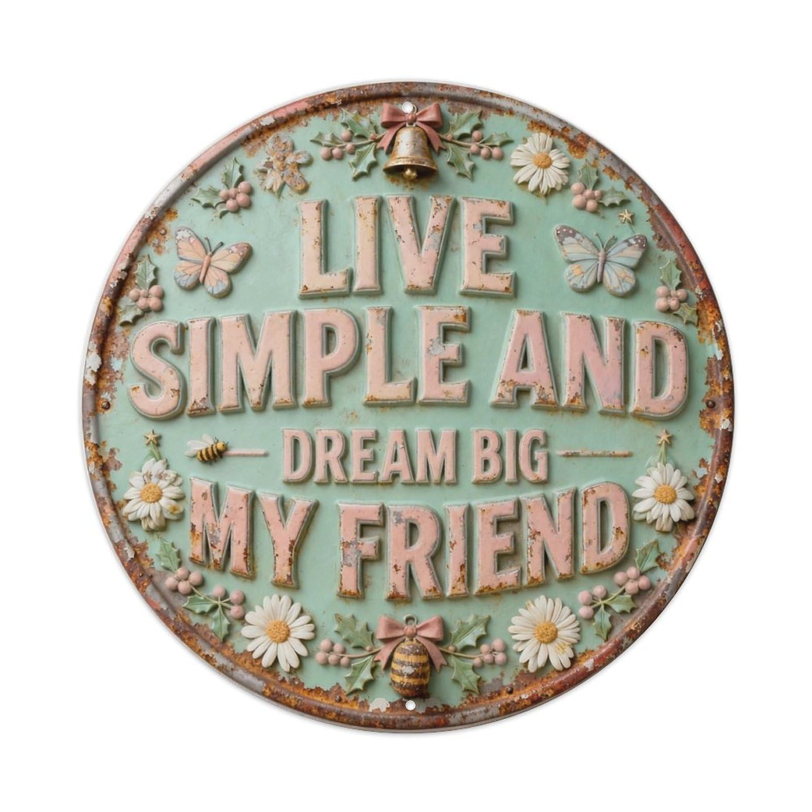 LIVE SIMPLE AND DREAM Metal Tin Sign Plaque