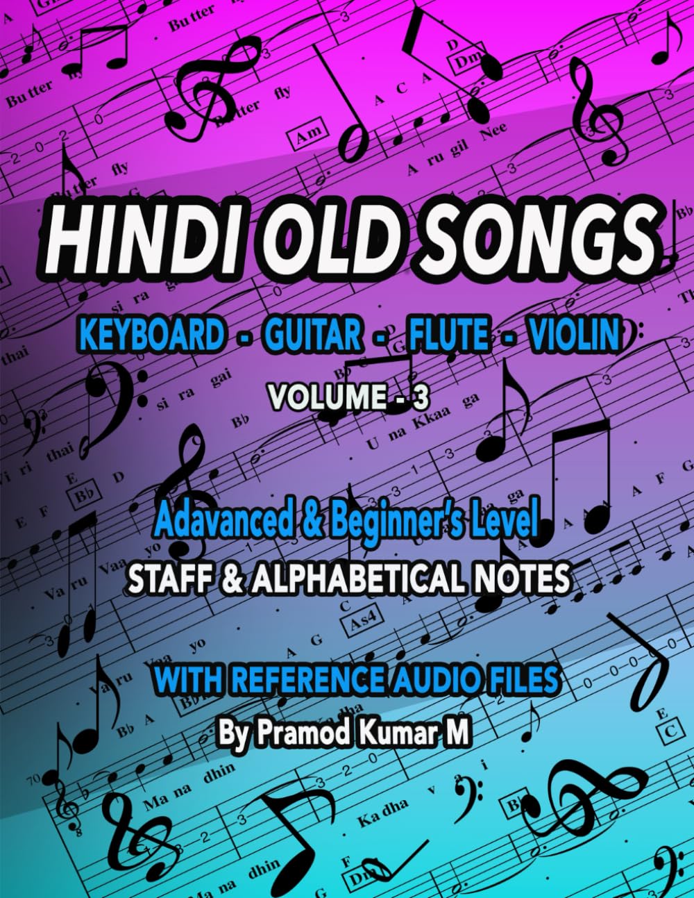 Hindi Old Songs Keyboard Guitar Flute Violin: Volume - 3