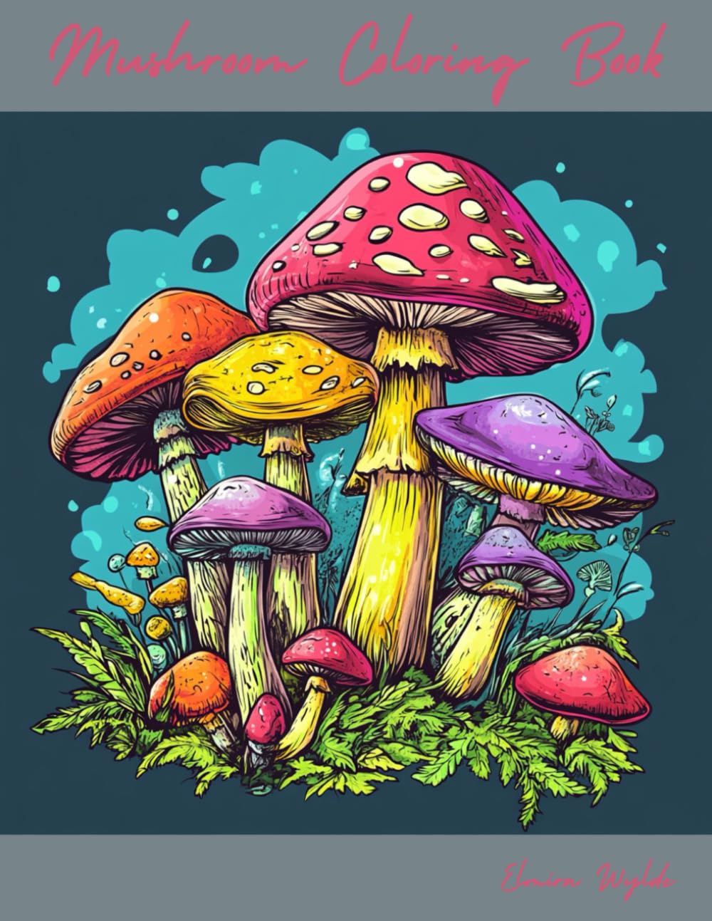 Mushroom Coloring Book: Coloring for Relaxation - Mushrooms (Coloring Books)
