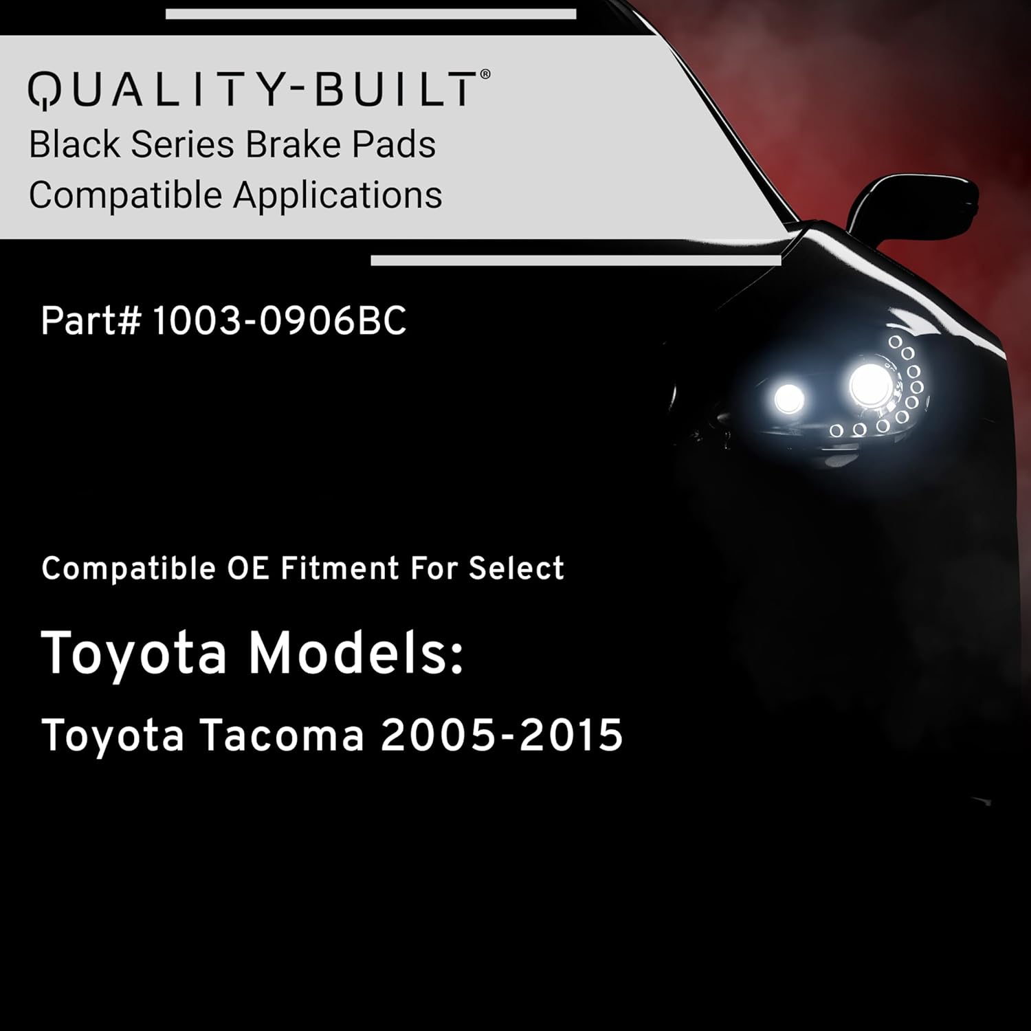 QUALITY-BUILT Front Ceramic Brake Pads, Black Series 1003-0906BC, Compatible with 2005-2015 Toyota Tacoma