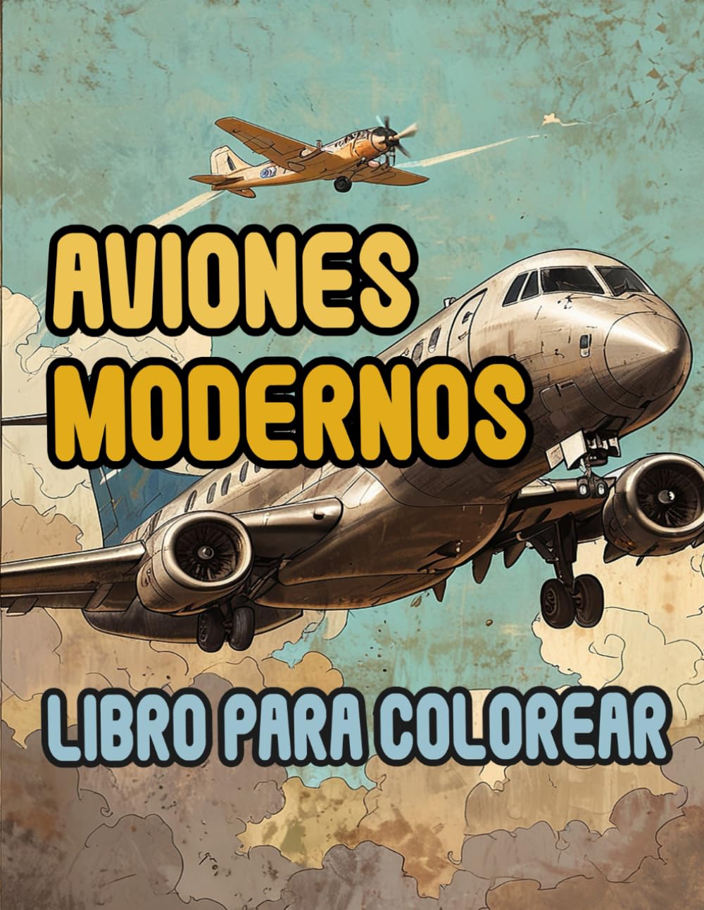 Libro Para Colorear De Aviones Modernos: Páginas De Aeronave Comerciales Aeronáutica Aviación Militares Jet De Caza Aeropuertos Viajes Aéreos Pilotos ... Del Estrés | Niño Adulto Adolescente Mayores